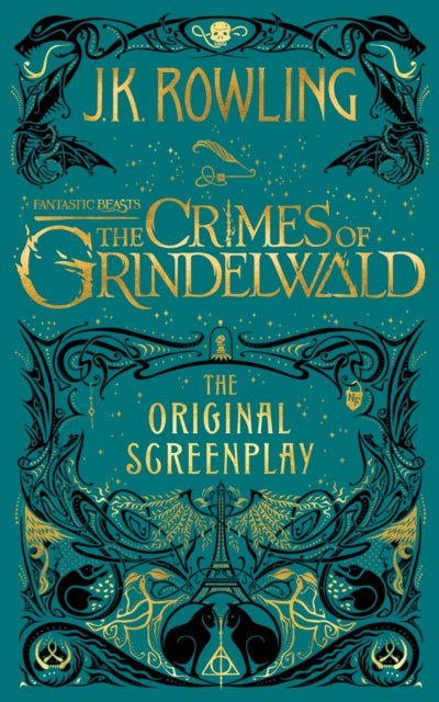 Fantastic Beasts: The Crimes of Grindelwald -- The Original Screenplay