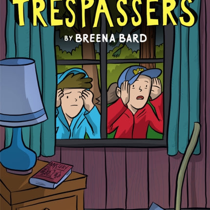 Trespassers: A Graphic Novel