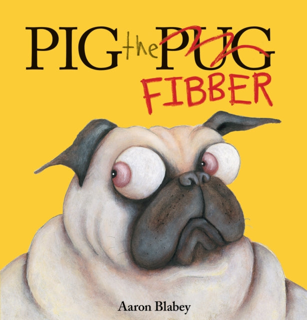 Pig the Fibber Library Edition Pig the Pug