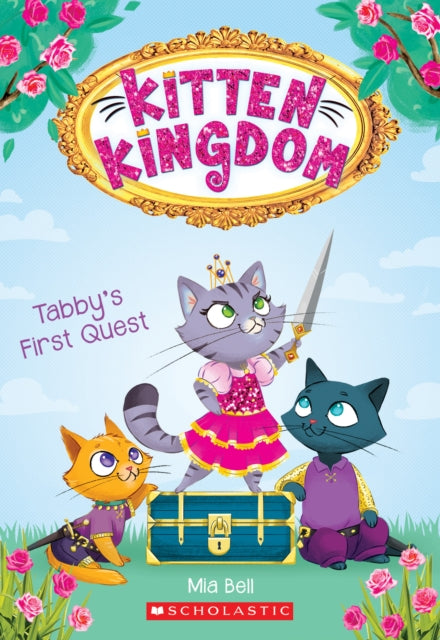 Tabby's First Quest (Kitten Kingdom #1): Volume 1