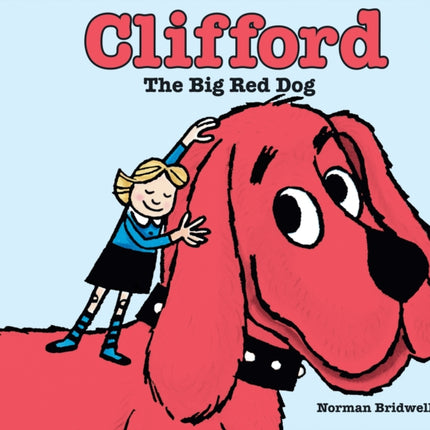 Clifford: the Big Red Dog