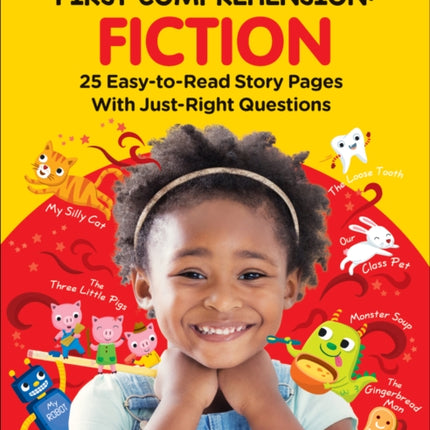 First Comprehension: Fiction: 25 Easy-To-Read Story Pages with Just-Right Questions