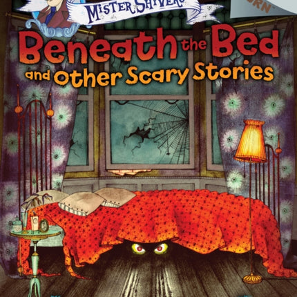 Beneath the Bed and Other Scary Stories Acorn Book Mister Shivers Library Edition Volume 1