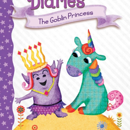 The Goblin Princess: A Branches Book (Unicorn Diaries #4): Volume 4