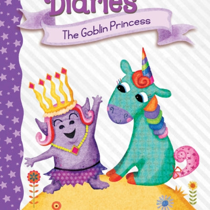 The Goblin Princess A Branches Book Unicorn Diaries 4 Volume 4