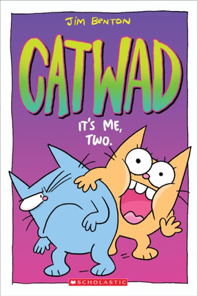 It's Me, Two (Catwad #2)