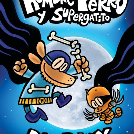 Hombre Perro Y Supergatito (Dog Man and Cat Kid): Volume 4