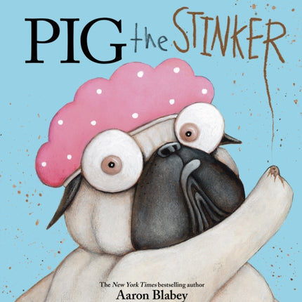 Pig the Stinker Pig the Pug