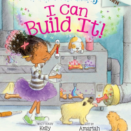 I Can Build It!: An Acorn Book (Princess Truly #3): Volume 3