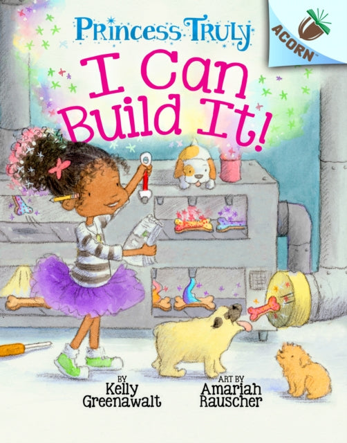 I Can Build It Acorn Book Princess Truly 3