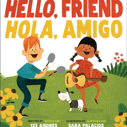 Hello, Friend / Hola, Amigo (Bilingual)