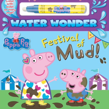 Festival of Mud! (a Peppa Pig Water Wonder Storybook)