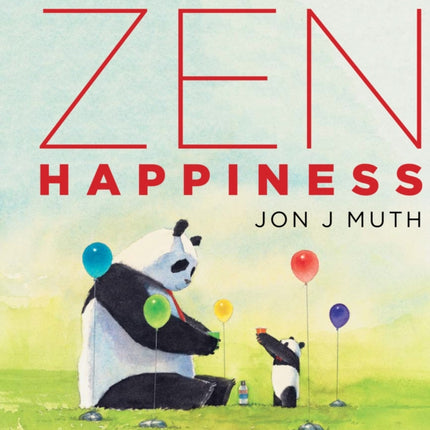 Zen Happiness (a Stillwater and Friends Book)