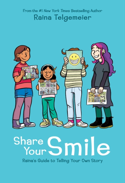 Share Your Smile Rainas Guide to Telling Your Own Story