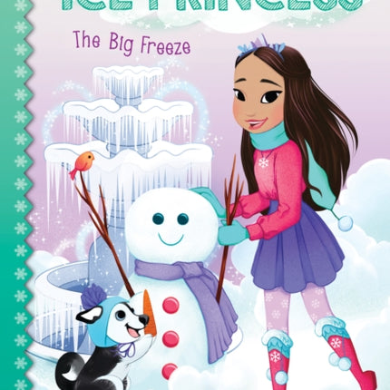 The Big Freeze (Diary of an Ice Princess #4): Volume 4