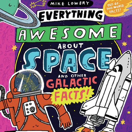 Everything Awesome about Space and Other Galactic Facts