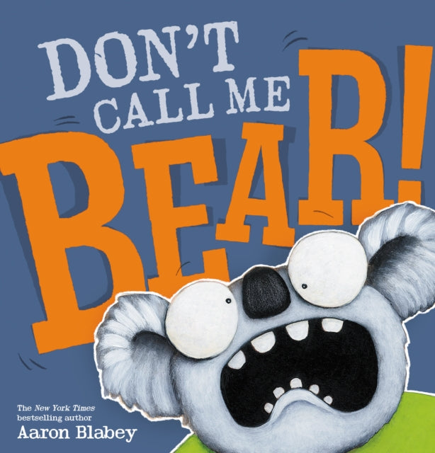 Dont Call Me Bear