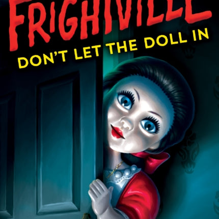 Dont Let the Doll in Frightville 1 Volume 1