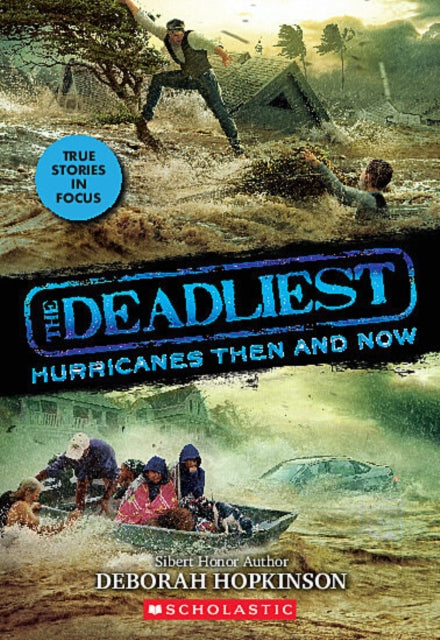 The Deadliest Hurricanes Then and Now The Deadliest 2 Scholastic Focus