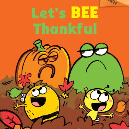 Let's Bee Thankful (Bumble and Bee #3): An Acorn Book Volume 3