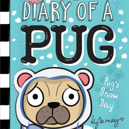 Pugs Snow Day A Branches Book Diary of a Pug 2