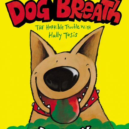 Dog Breath: The Horrible Trouble with Hally Tosis (NE)