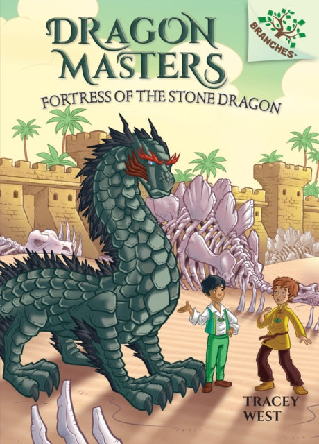 Fortress of the Stone Dragon: A Branches Book (Dragon Masters #17)