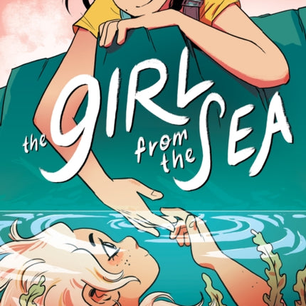 The Girl from the Sea: A Graphic Novel