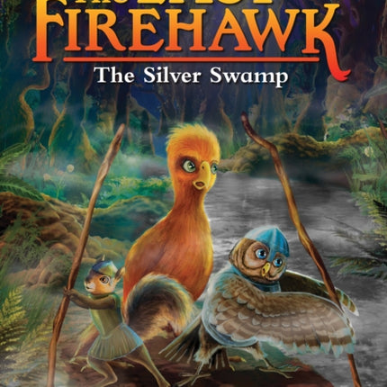 The Silver Swamp: A Branches Book (the Last Firehawk #8): Volume 8