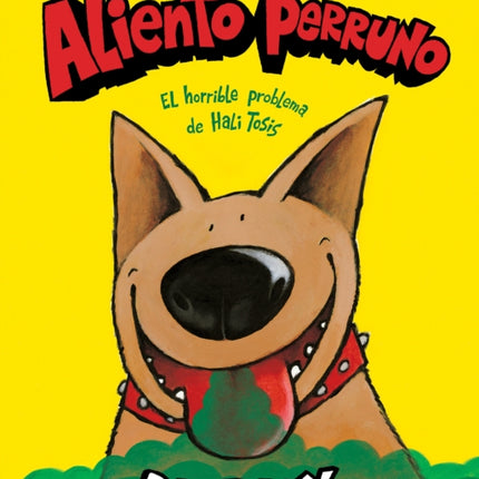 Aliento Perruno (Dog Breath)