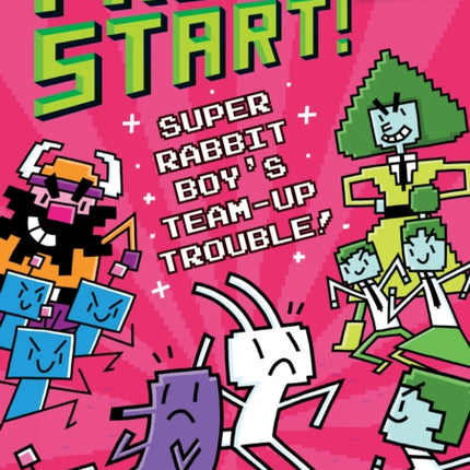 Super Rabbit Boy's Team-Up Trouble!: A Branches Book (Press Start! #10): Volume 10