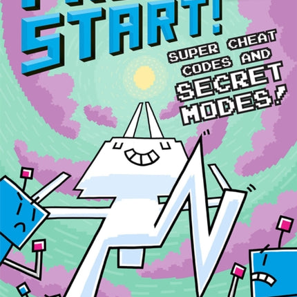 Super Cheat Codes and Secret Modes!: A Branches Book (Press Start #11): Volume 11