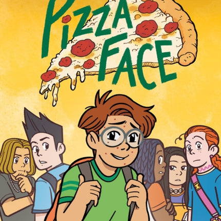 Pizza Face A Graphic Novel
