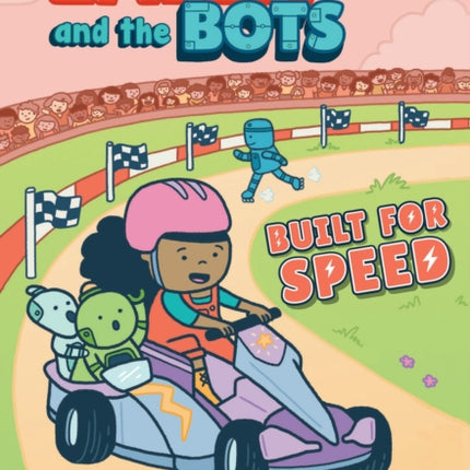 Built for Speed: A Branches Book (Layla and the Bots #2): Volume 2