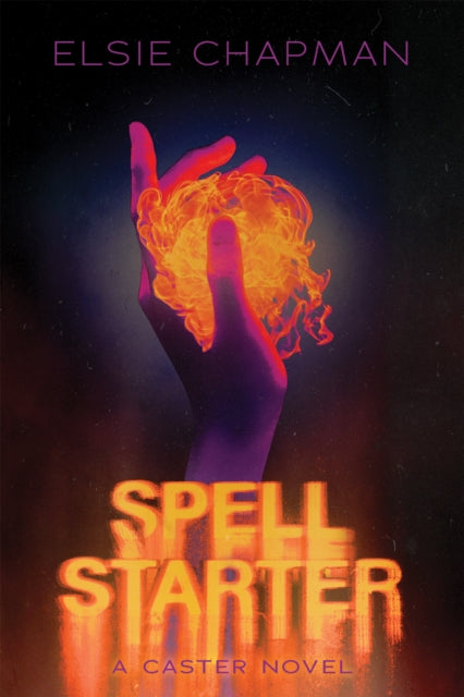Spell Starter A Caster Novel