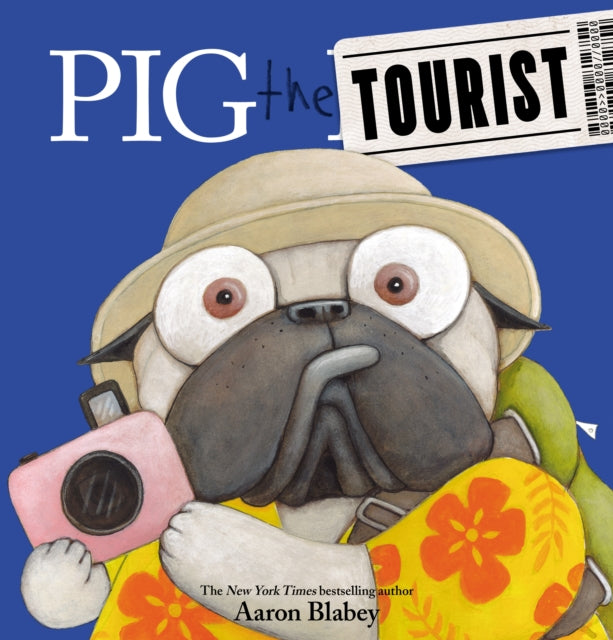 Pig the Tourist Pig the Pug