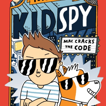 Mac Cracks the Code (Mac B., Kid Spy #4): Volume 4