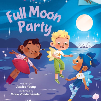 Full Moon Party: An Acorn Book (Fairylight Friends #3): Volume 3