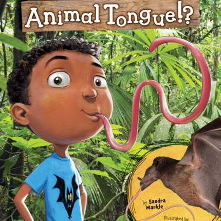 What If You Had an Animal Tongue!?