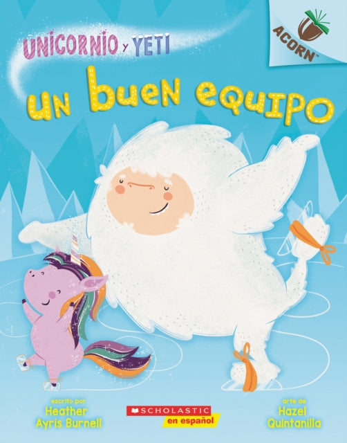 Unicornio Y Yeti 2 Un Buen Equipo a Good Team