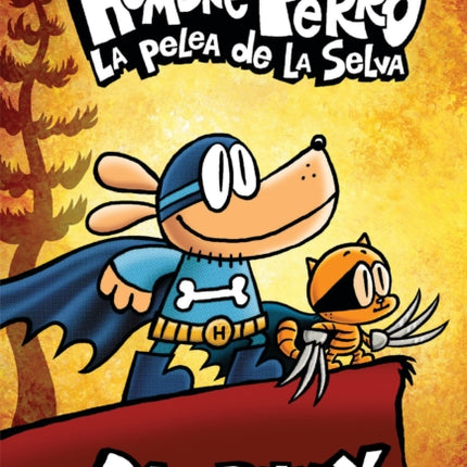 Hombre Perro: La Pelea de la Selva (Dog Man: Brawl of the Wild): Volume 6