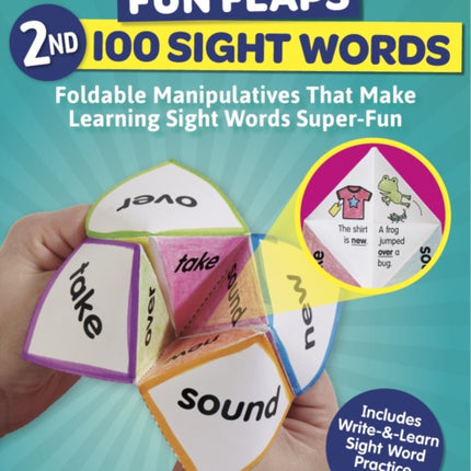 Fun Flaps: 2nd 100 Sight Words: Reproducible Manipulatives That Make Learning Sight Words Super-Fun