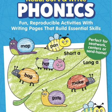 Read, Sort & Write: Phonics: Fun, Reproducible Activities with Writing Pages That Build Essential Skills