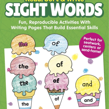 Read, Sort & Write: Sight Words: Fun, Reproducible Activities with Writing Pages That Build Essential Skills