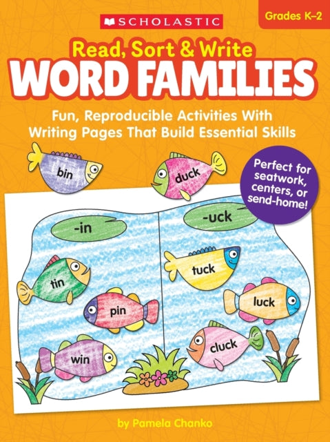 Read, Sort & Write: Word Families: Fun, Reproducible Activities with Writing Pages That Build Essential Skills