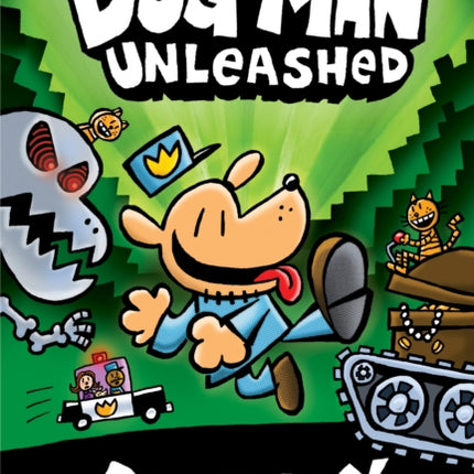 Dog Man Unleashed: A Graphic Novel (Dog Man #2): From the Creator of Captain Underpants: Volume 2