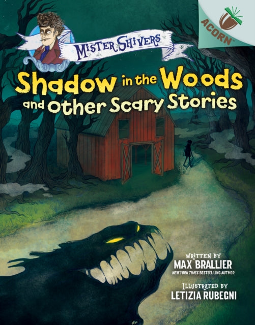 Shadow in the Woods and Other Scary Stories An Acorn Book Mister Shivers 2