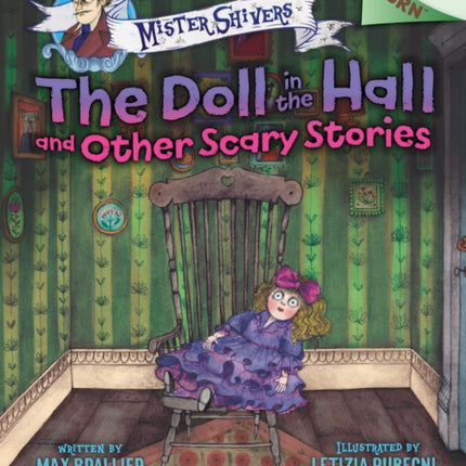 The Doll in the Hall and Other Scary Stories: An Acorn Book (Mister Shivers #3): Volume 3