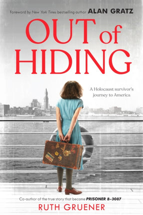 Out of Hiding Holocaust Survivors Journey to