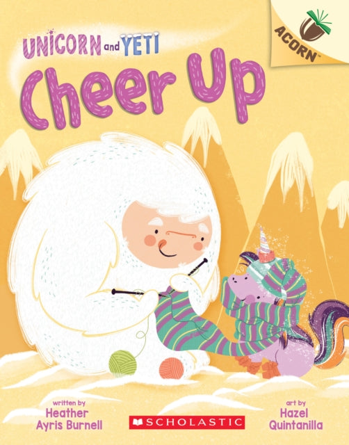 Cheer Up: An Acorn Book (Unicorn and Yeti #4): Volume 4